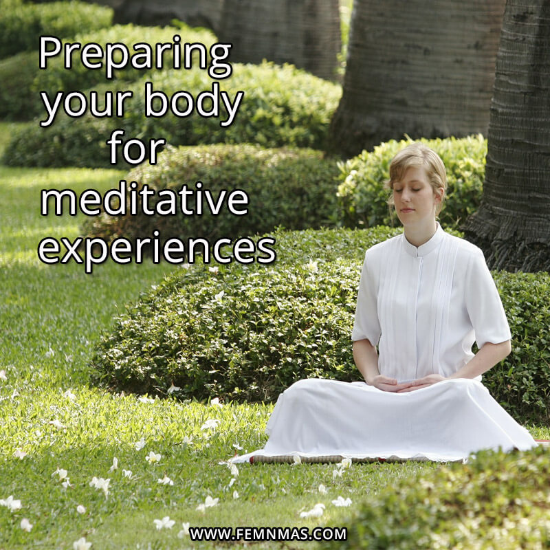 Preparing Your Body for Meditative Experiences